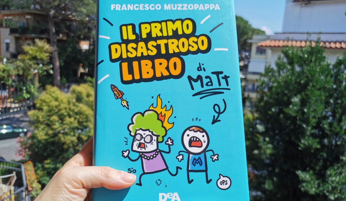 “Il primo disastroso libro di Matt”, romanzo per ragazzi ad alto contenuto di follia!